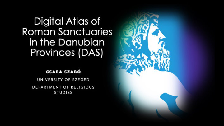 Digital Atlas of Roman Sanctuaries in the Danubian provinces
